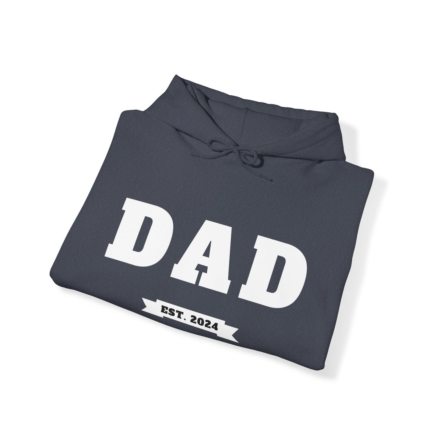 DAD EST. 2024  Heavy Blend™ Hooded Sweatshirt