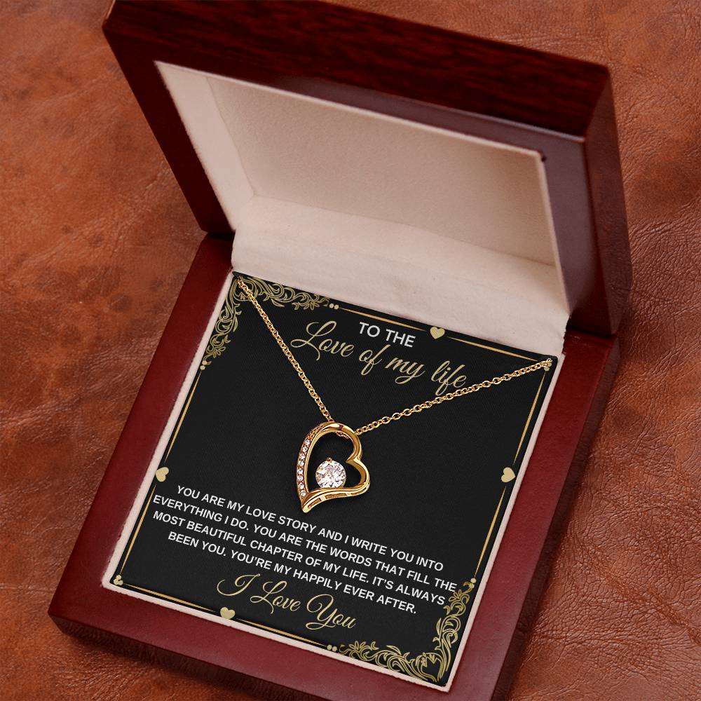 To The Love Of My Life Forever Love Necklace Any Occasion Gifts
