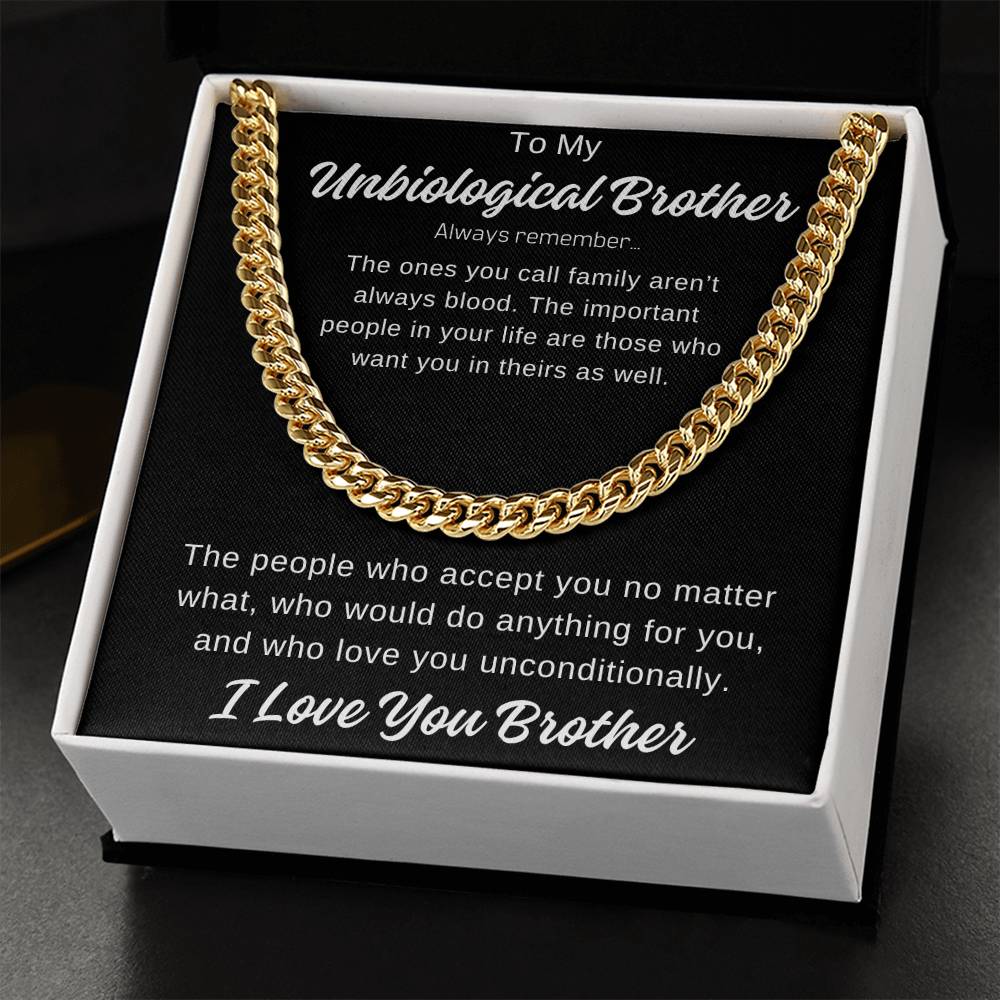 To My Unbiological Brother Cuban Link Chain Any Occasion Gifts