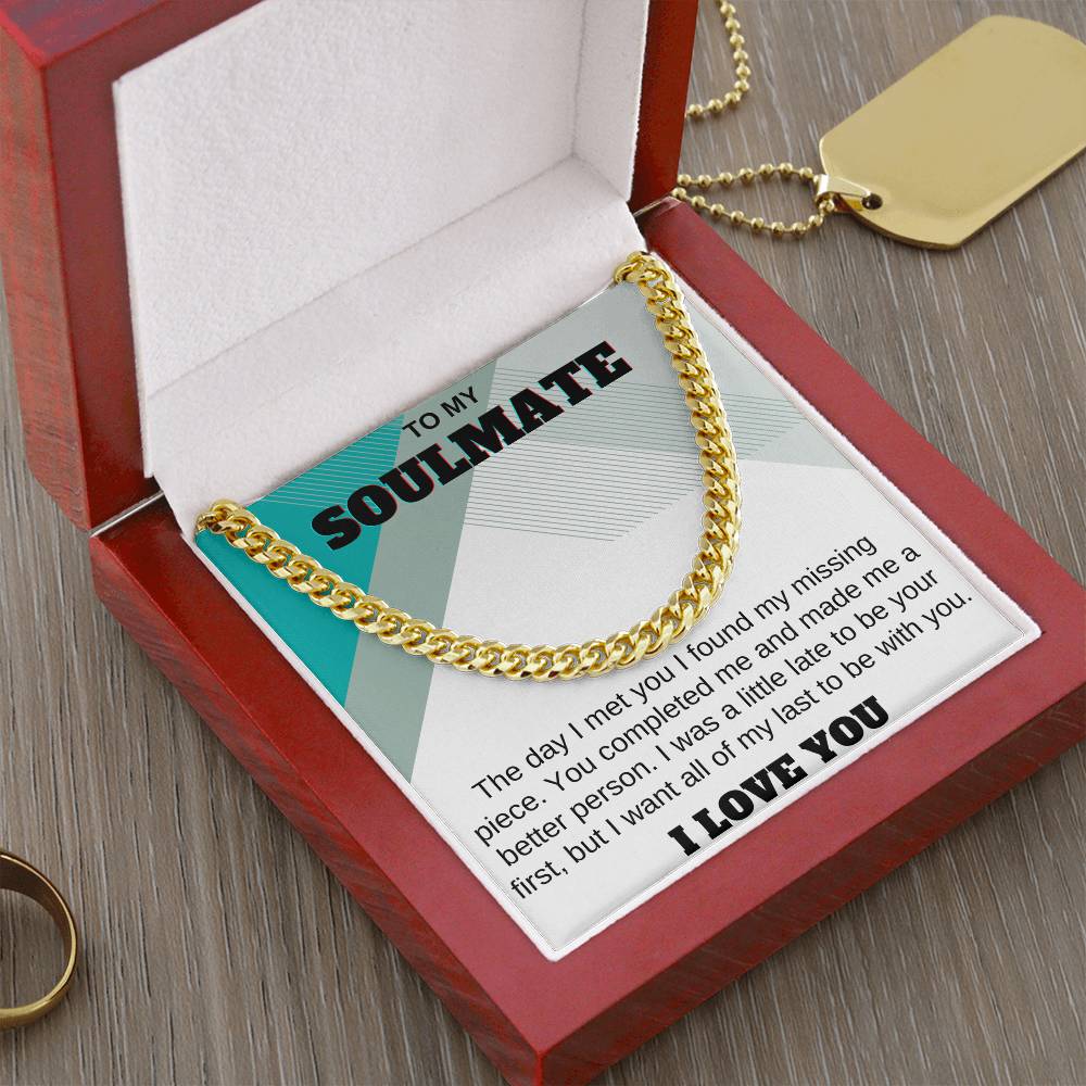 To My Soulmate Cuban Link Chain Any Occasion Gifts
