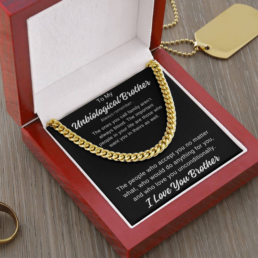 To My Unbiological Brother Cuban Link Chain Any Occasion Gifts