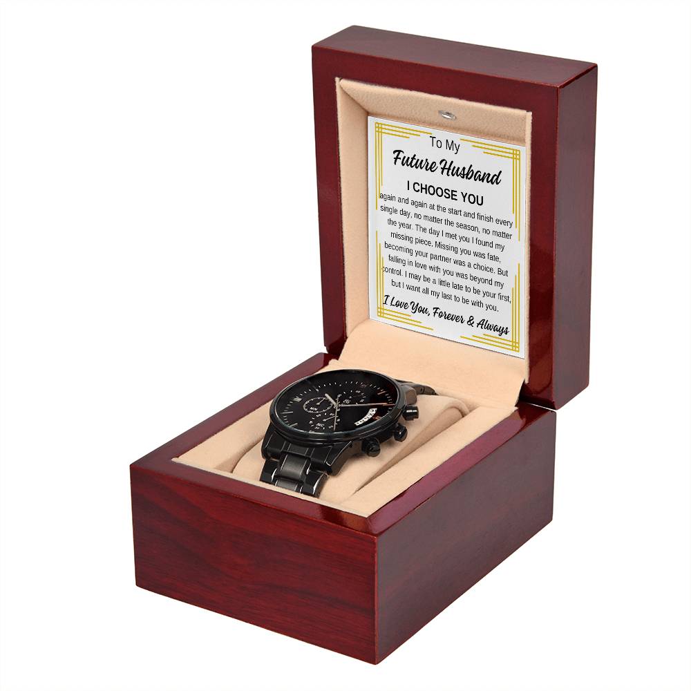 To My Future Husband Chronograph Watch with Gold Like Edge Message Card, I Choose You Any Occasion Gifts