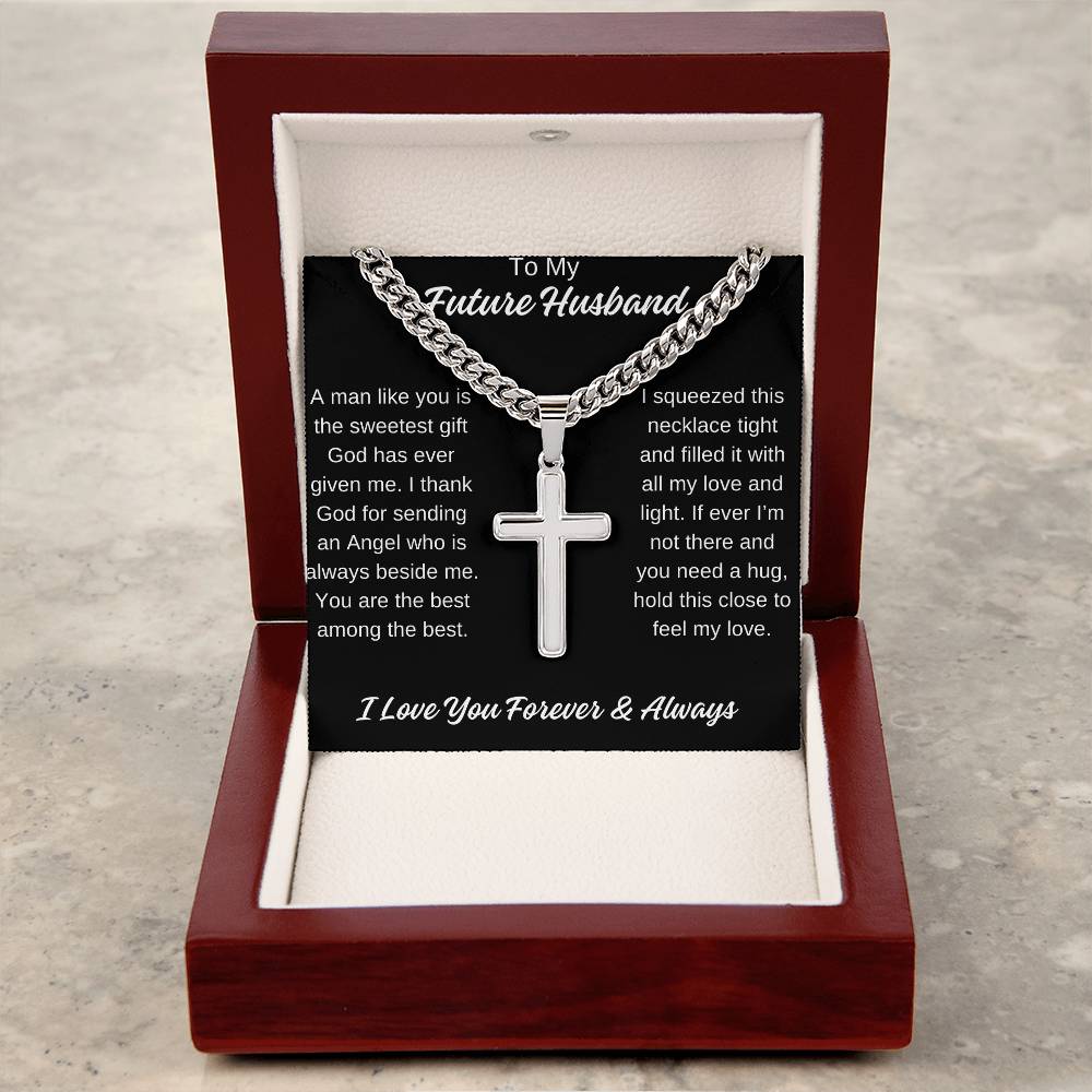 To My Future Husband Cuban Chain with Artisan Cross Necklace Any Occasion Gifts