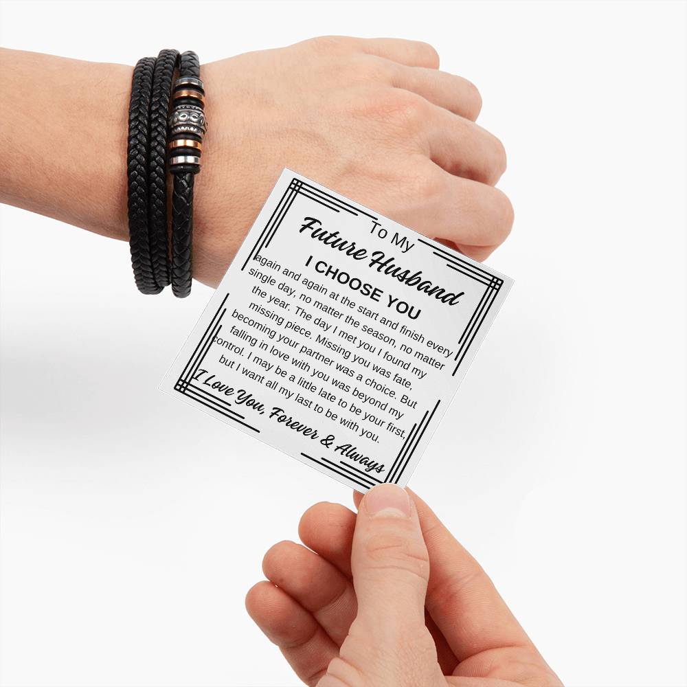 To My Future Husband  Men's "Love You Forever" Bracelet with Black Edge, I Choose You Any Occasion Gifts