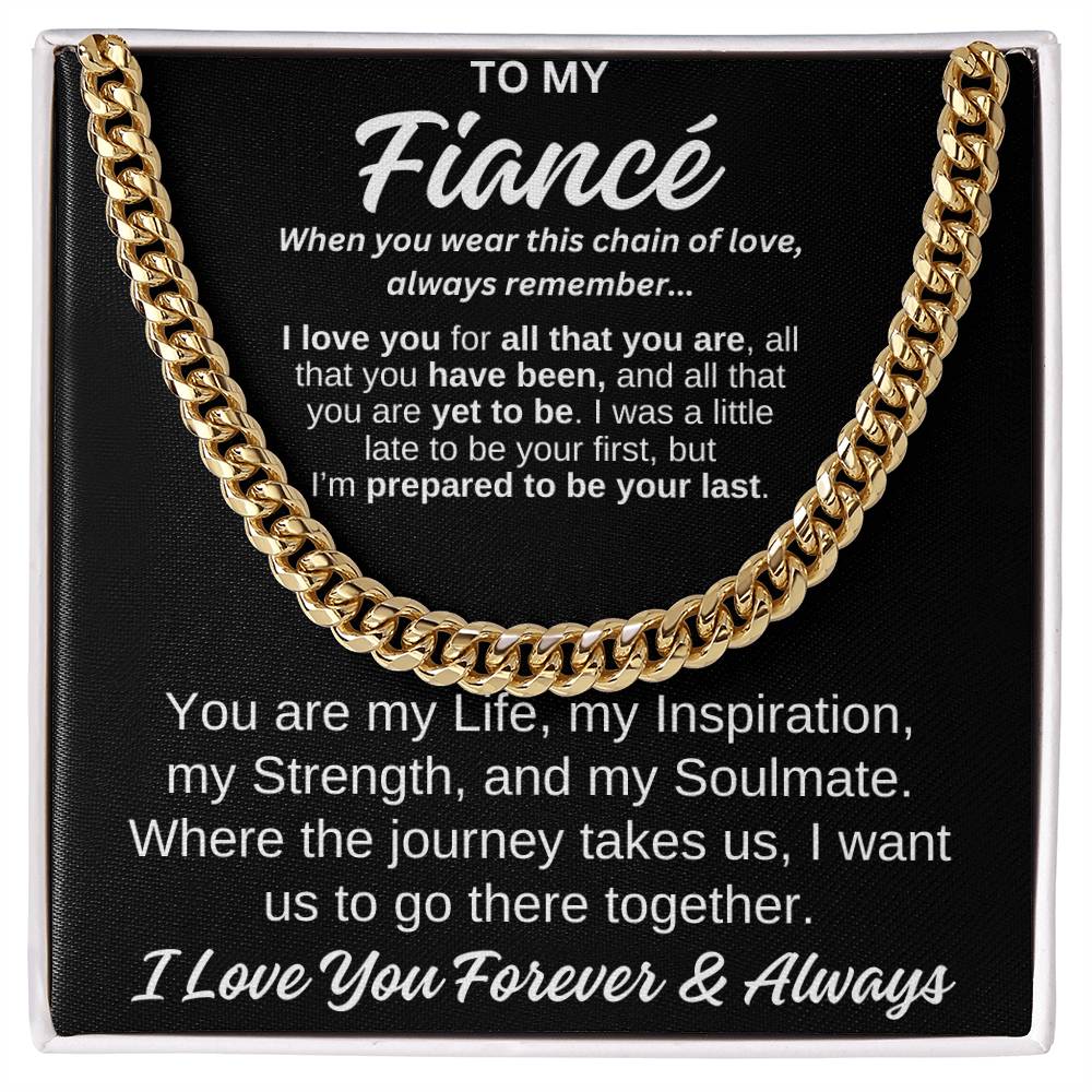 To My Fiancé  Cuban Chain of Love  Any Occasion Gifts