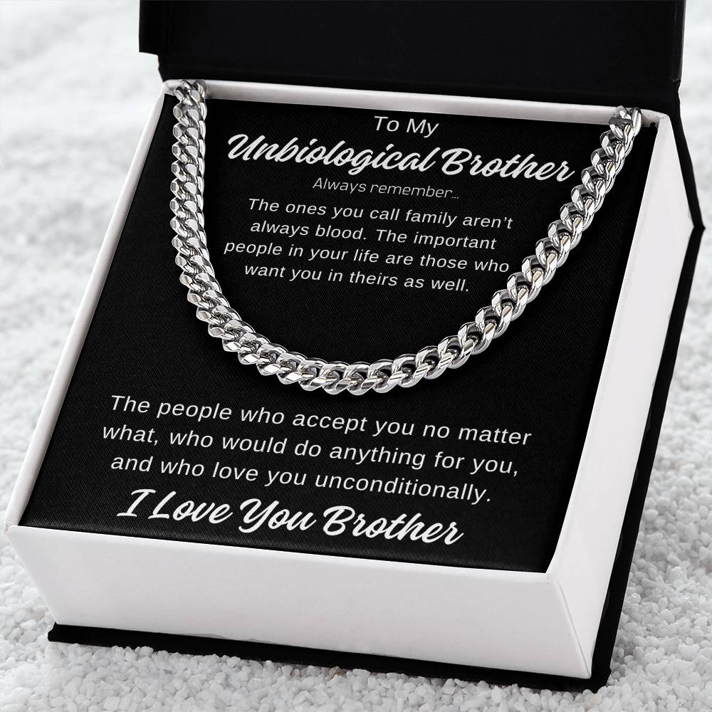 To My Unbiological Brother Cuban Link Chain Any Occasion Gifts