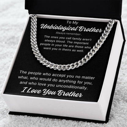 To My Unbiological Brother Cuban Link Chain Any Occasion Gifts