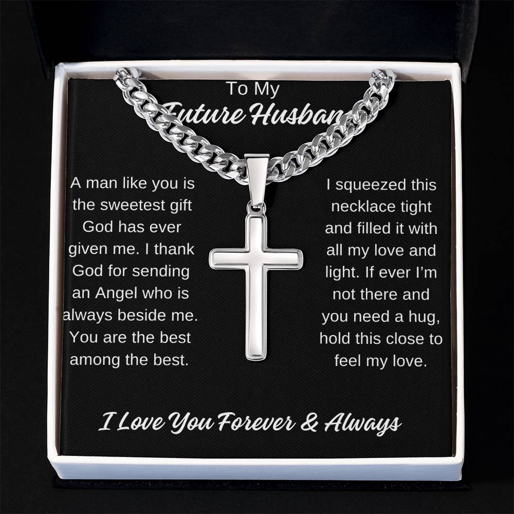 To My Future Husband Cuban Chain with Artisan Cross Necklace Any Occasion Gifts